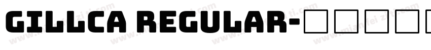 Gillca Regular字体转换